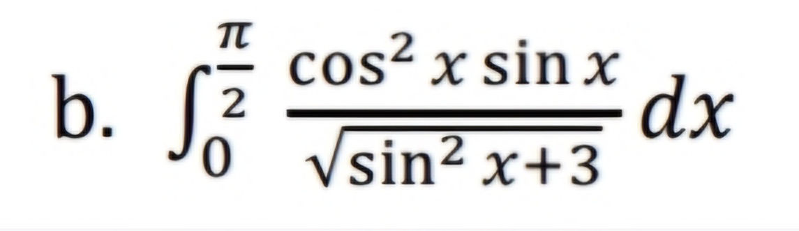 b. $ _{0}^{ { }{2}} { ^2 x x}{ { ^2 x + | StudyX