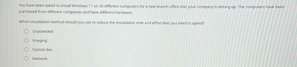 You have been asked to install Windows 11 on