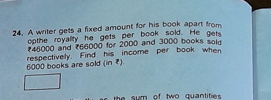 Fixed Amount Math 24 A writer gets a fixed amount for his | StudyX