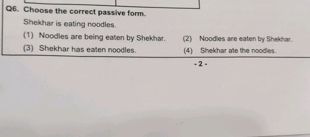 Sentence Noodle Q6 Choose the correct passive form Shekhar | StudyX