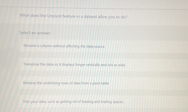 What does the Unpivot feature in a dataset