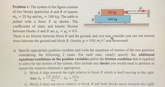 Problem 1 The system in the figure consists