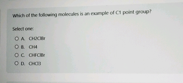 Which of the following molecules is an | StudyX