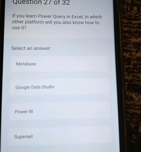 Question 27 of 32 If you learn Power Query