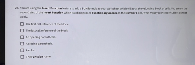 20 You are using the Insert Function feature