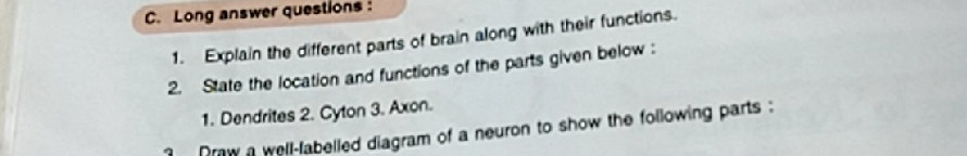 C. Long answer questions : 1. Explain the