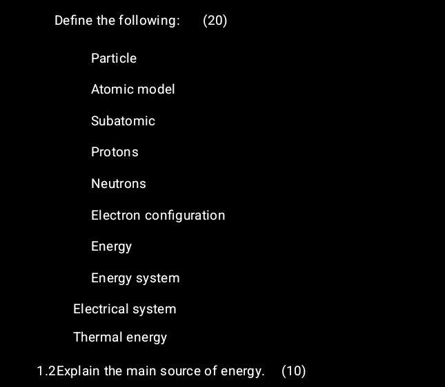 Define the following: (20) Particle Atomic