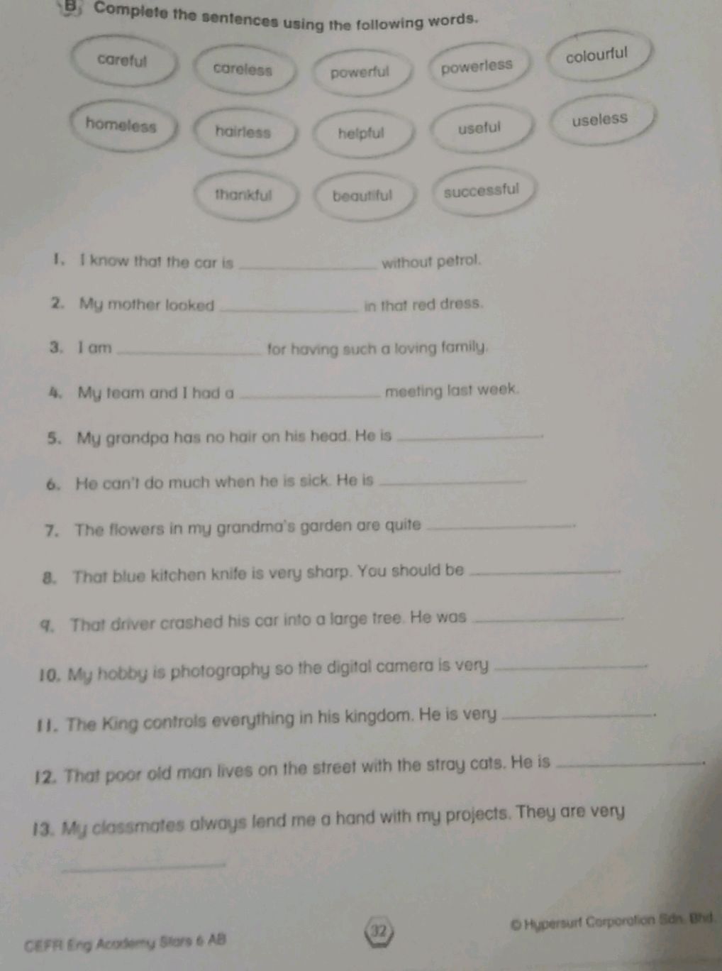 Complete the sentences using the following | StudyX