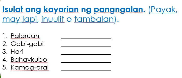 Isulat ang kayarian ng pangngalan. (Payak, | StudyX