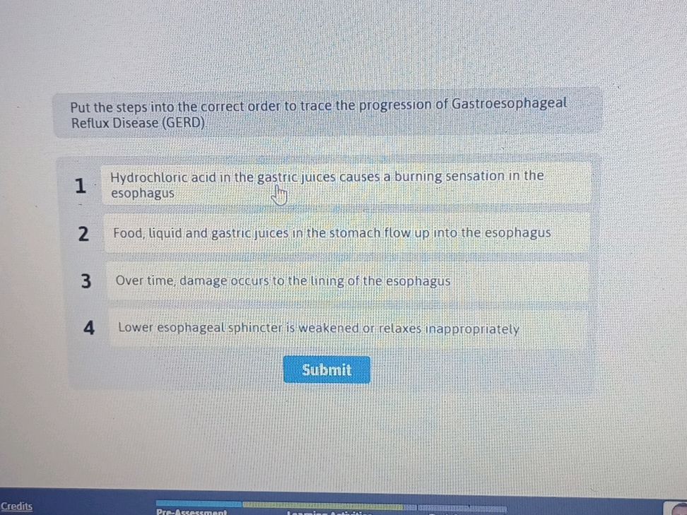 Put the steps into the correct order to