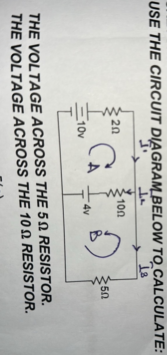 USE THE CIRCUIT DIAGRAM BELOW TO CALCULATE: