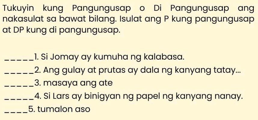 Tukuyin kung Pangungusap o Di Pangungusap | StudyX