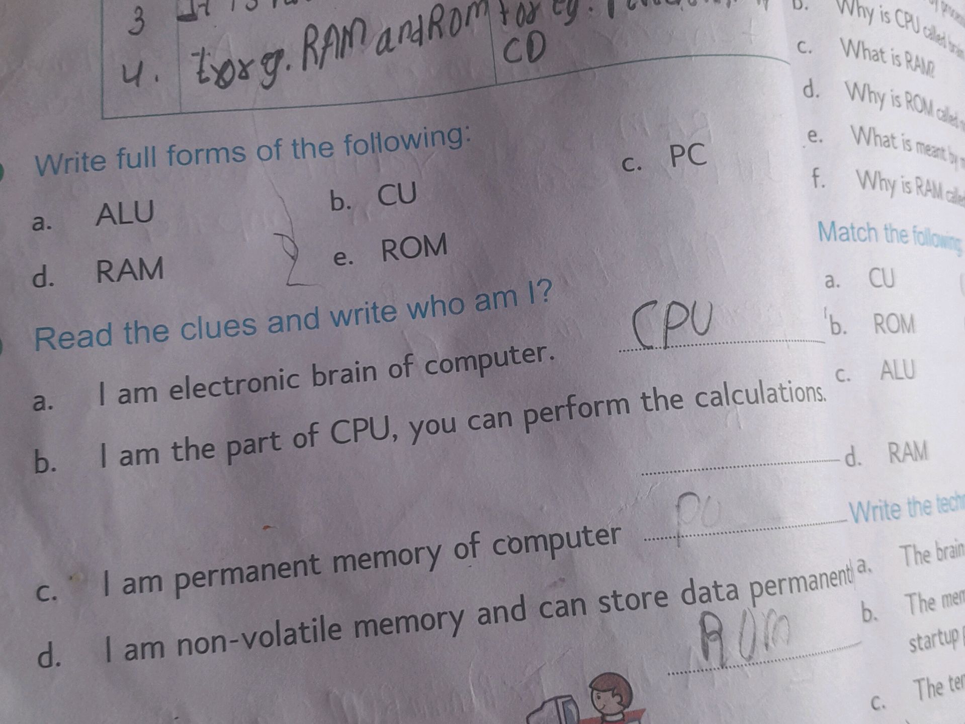 Write full forms of the following: a. ALU b.