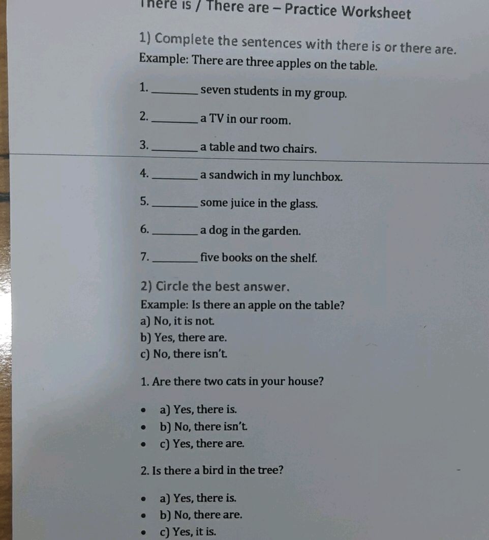 1) Complete the sentences with there is or | StudyX