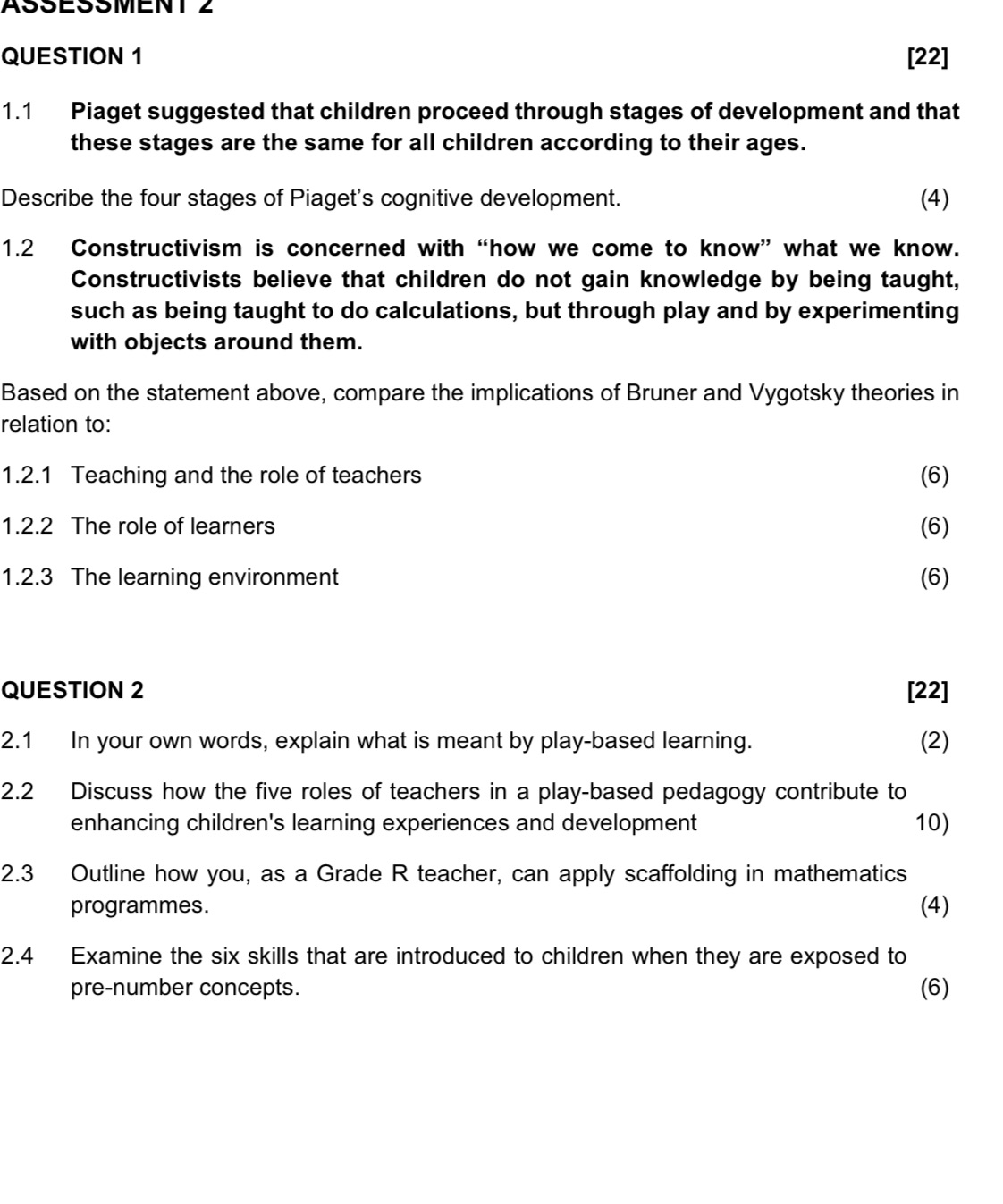Piaget Test Questions QUESTION 1 1.1 Piaget suggested that | StudyX