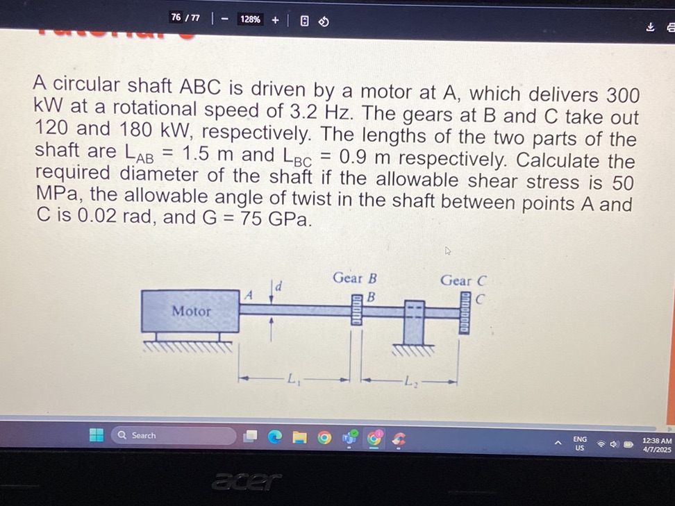 A circular shaft ABC is driven by a motor at | StudyX