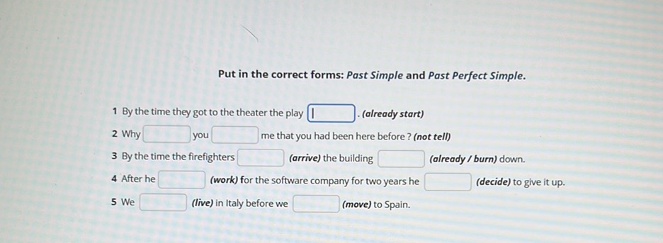 Put in the correct forms: Past Simple and | StudyX