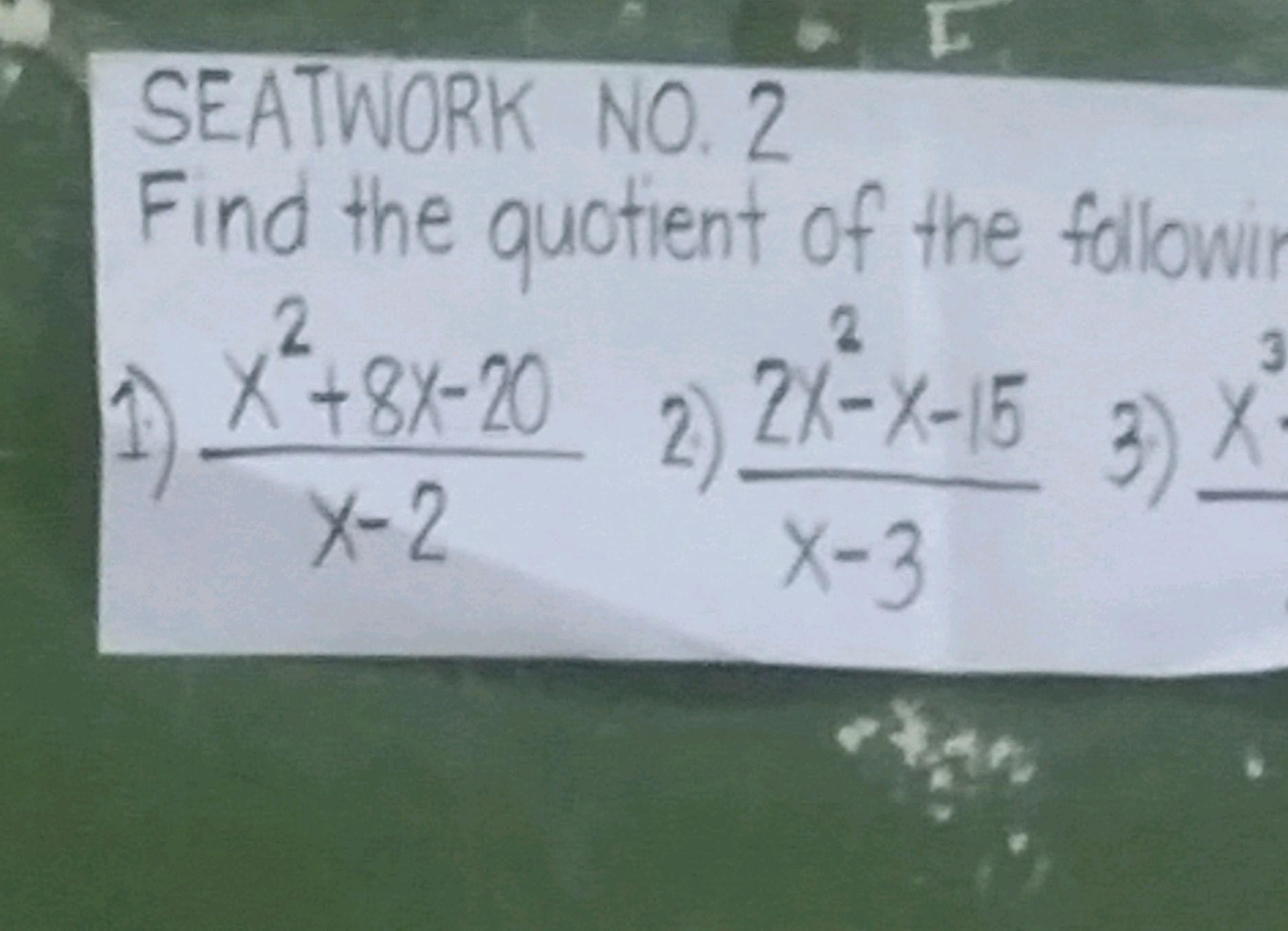 Find the quotient of the following: 1) $ | StudyX