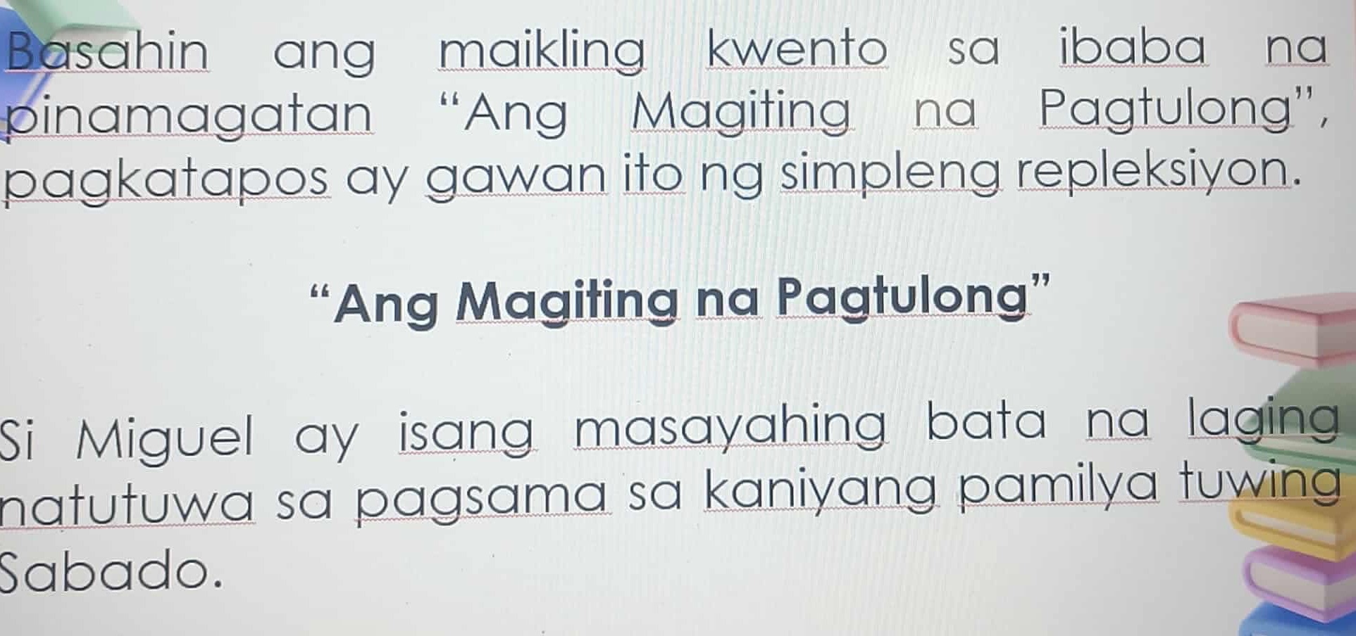 Basahin ang maikling kwento sa ibaba na