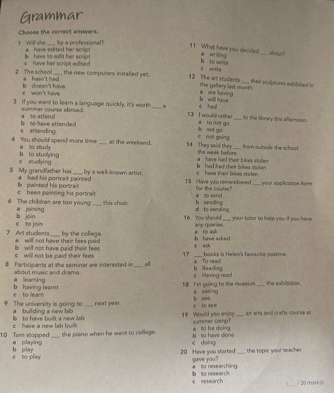 Choose the correct answers. 1 Will she ___ | StudyX