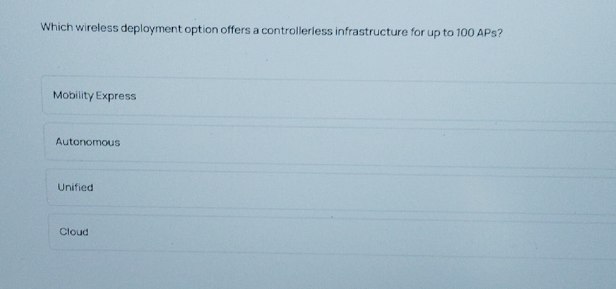 Which wireless deployment option offers a | StudyX