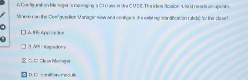 A Configuration Manager is managing a CI