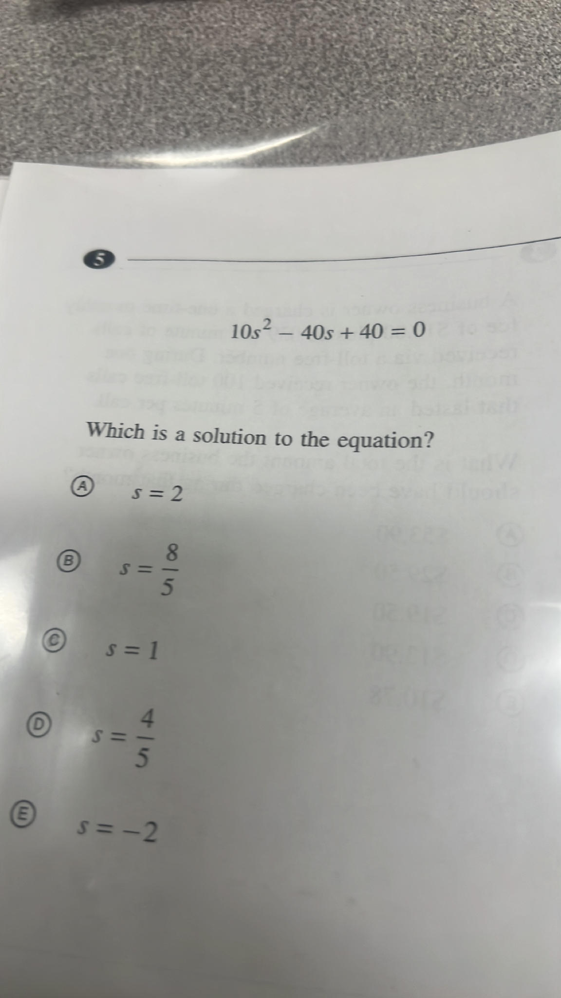 $10s^2 - 40s + 40 = 0$ Which is a solution | StudyX