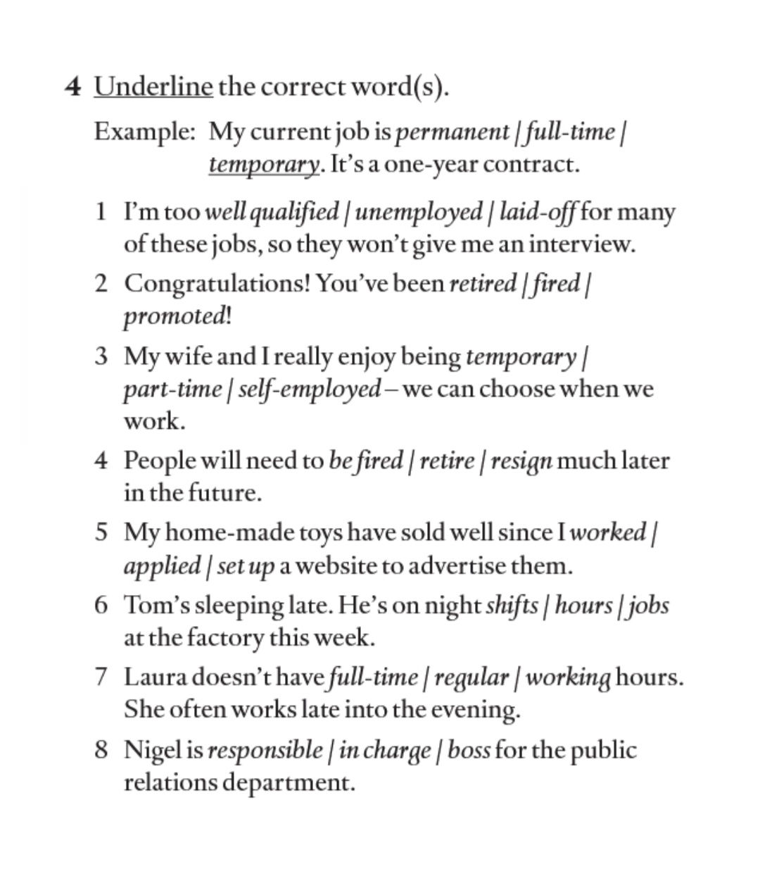 Underline Works Examples Underline the correct word(s). Example: My | StudyX