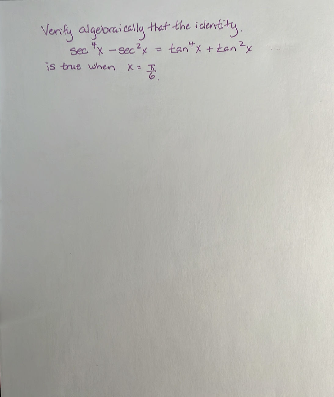 Verify Algebraically Verify algebraically that the identity: $^4 | StudyX