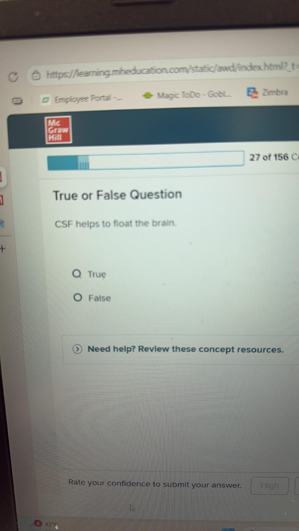 True or False Question CSF helps to float | StudyX