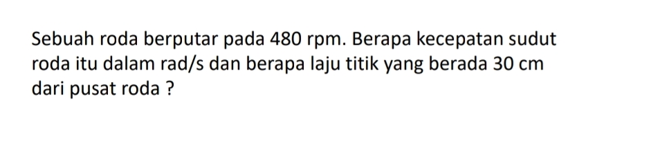 Sebuah roda berputar pada 480 rpm Berapa | StudyX