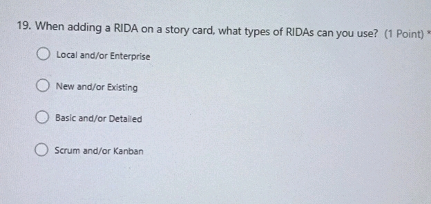 19 When adding a RIDA on a story card what | StudyX