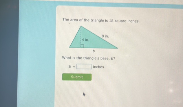 The area of the triangle is 18 square inches