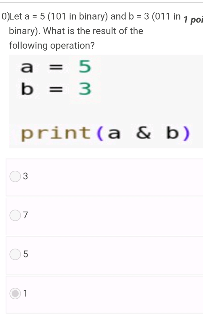 0 )Let a=5 (101 in binary) and b=3 (011 | StudyX