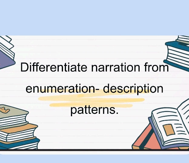 Differentiate narration from enumeration