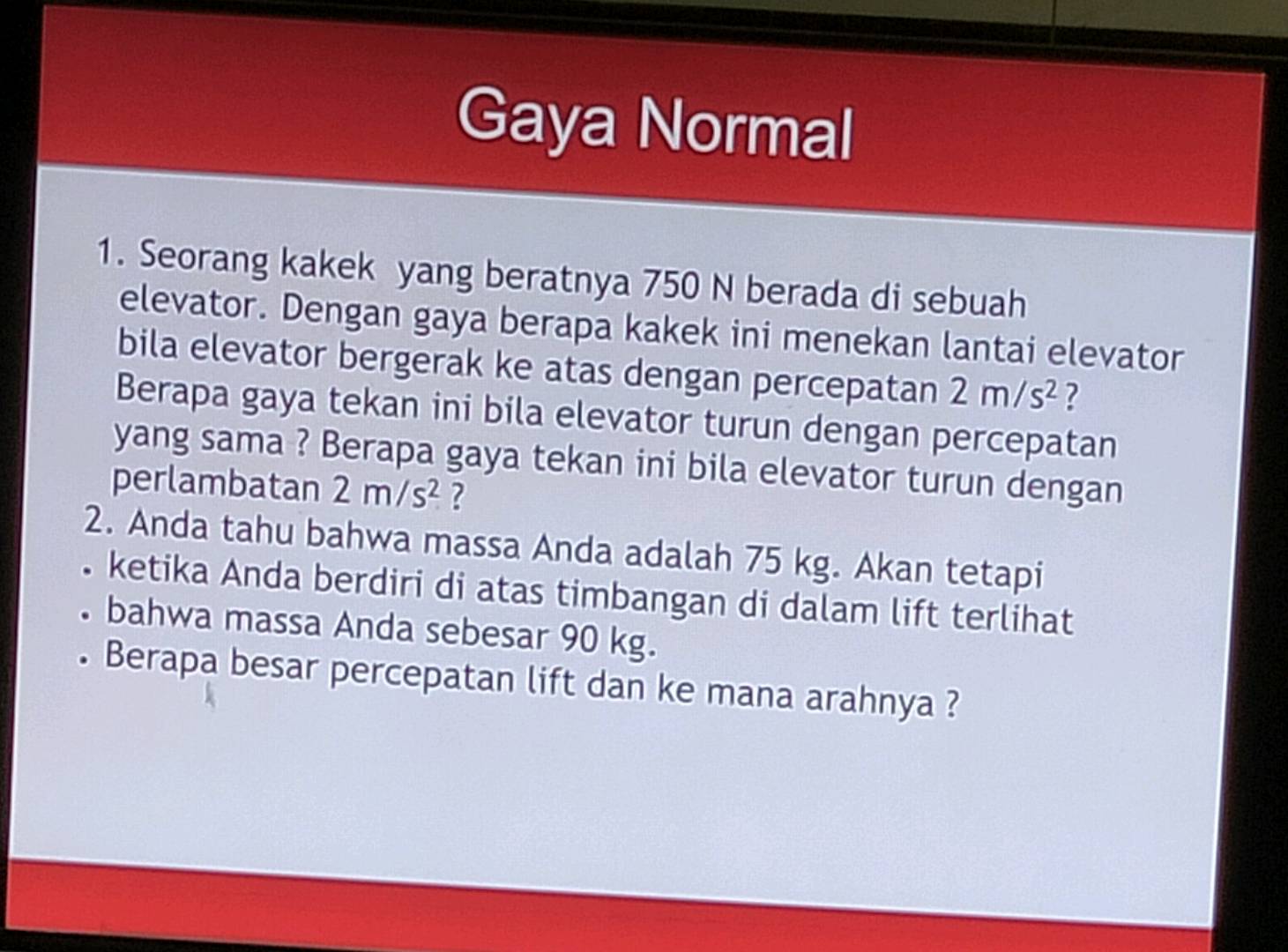 Gaya Normal 1 Seorang kakek yang beratnya | StudyX