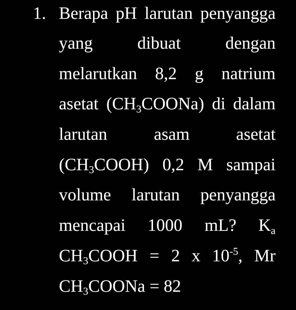 1-berapa-ph-larutan-penyangga-yang-dibuat-studyx