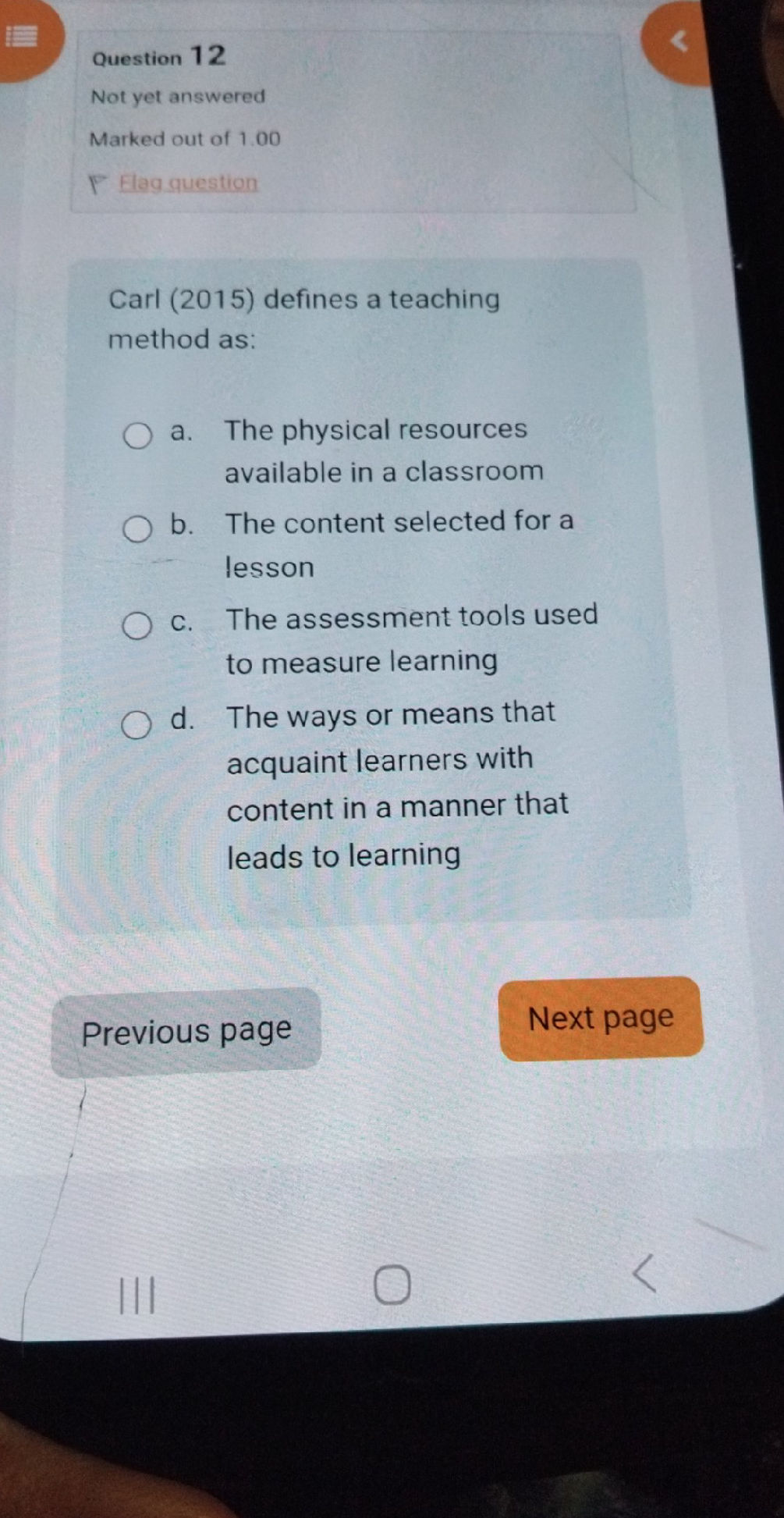 Carl (2015) defines a teaching method as: a.