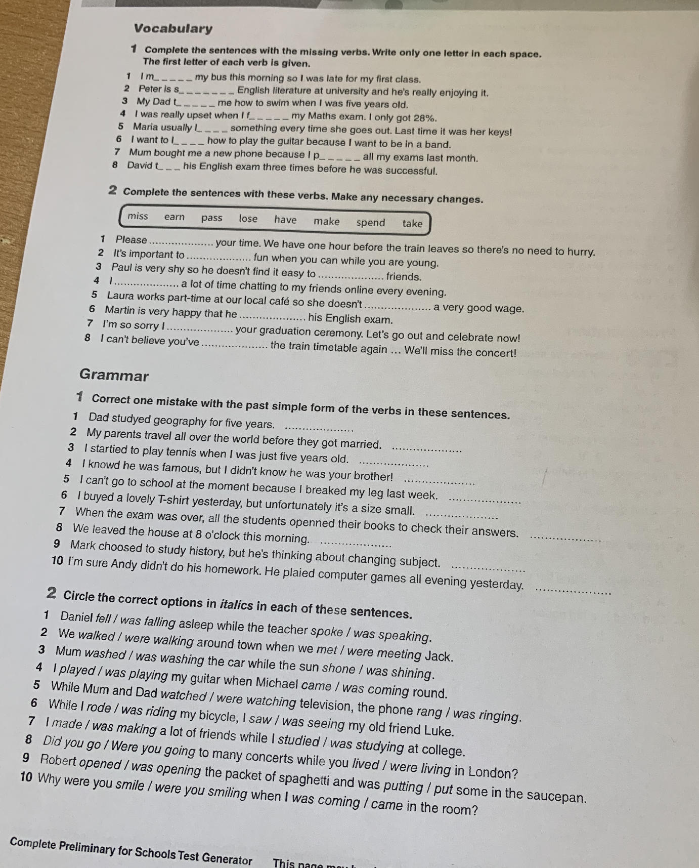 Complete the sentences with these verbs. | StudyX