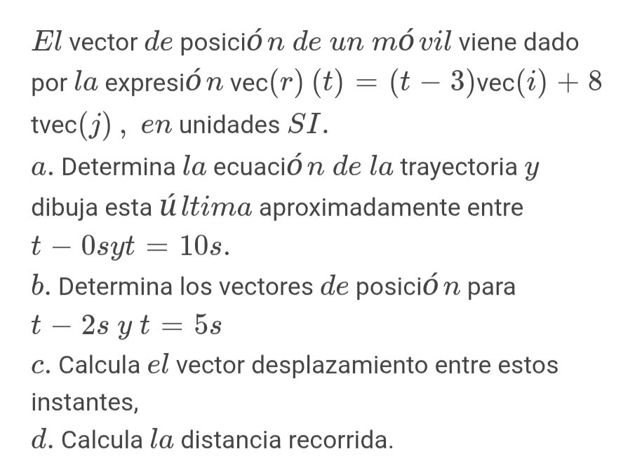 El vector de posición de un móvil viene dado | StudyX