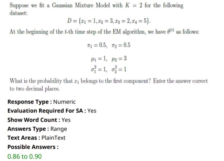 Suppose we fit a Gaussian Mixture Model with | StudyX