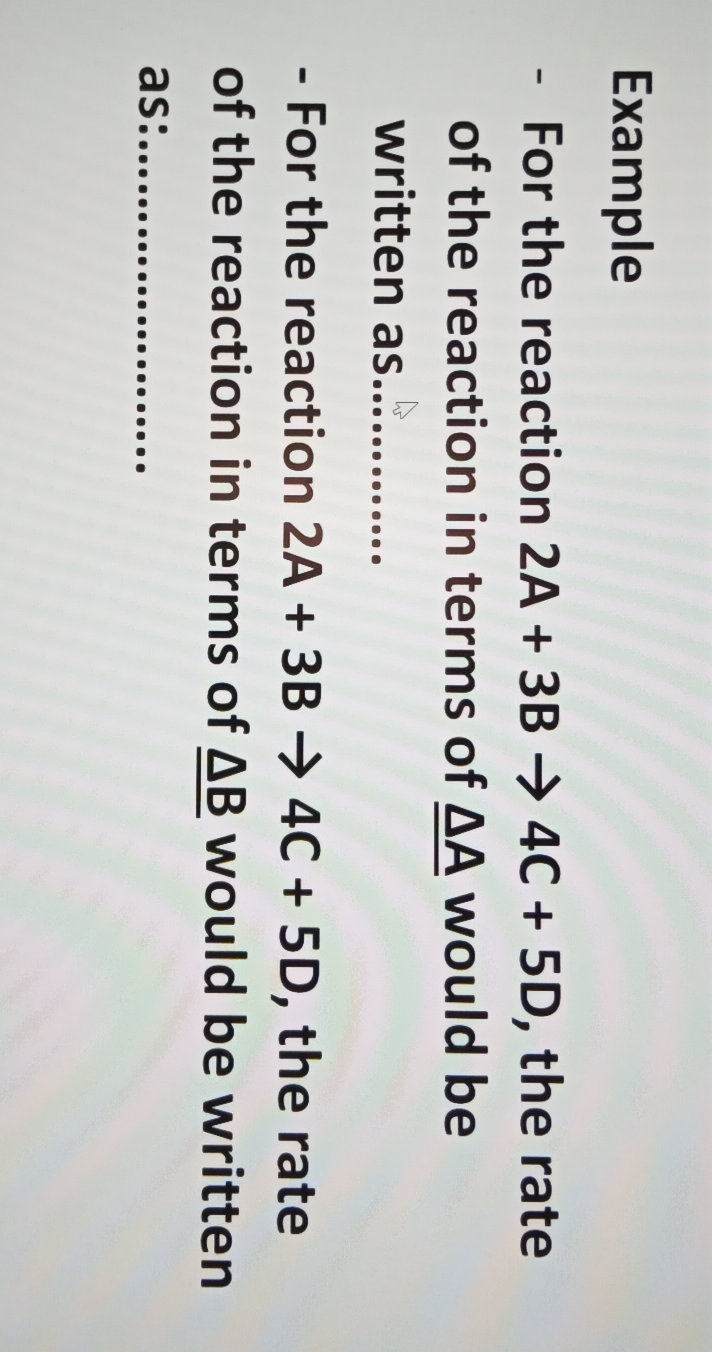 Example - For the reaction $2A + 3B 4C + | StudyX
