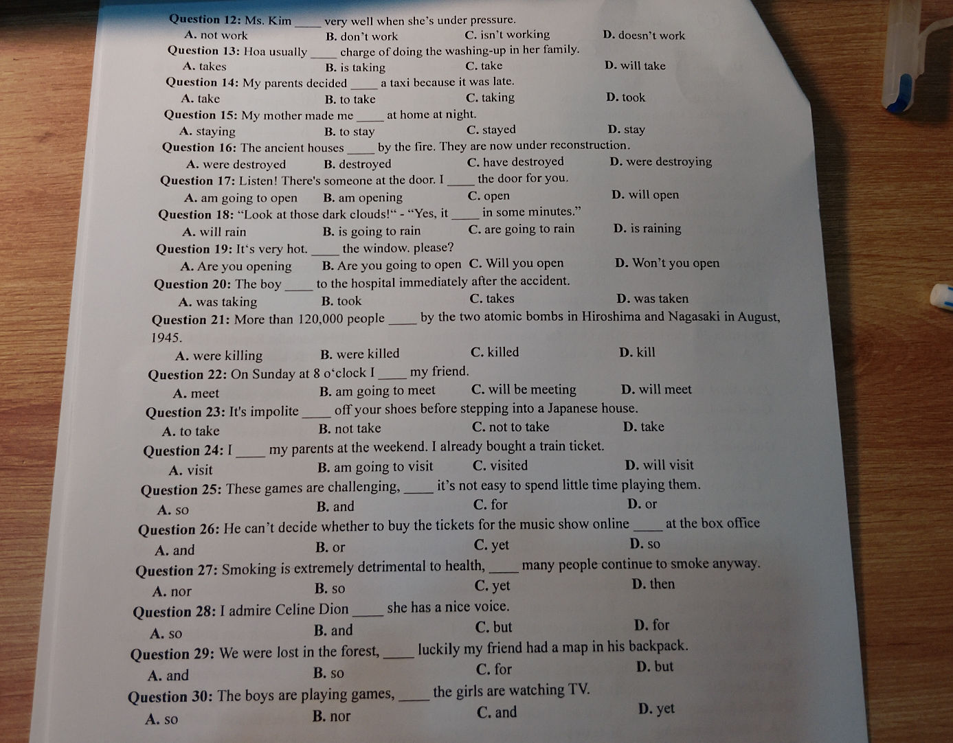 Question 14: My parents decided ________ a | StudyX