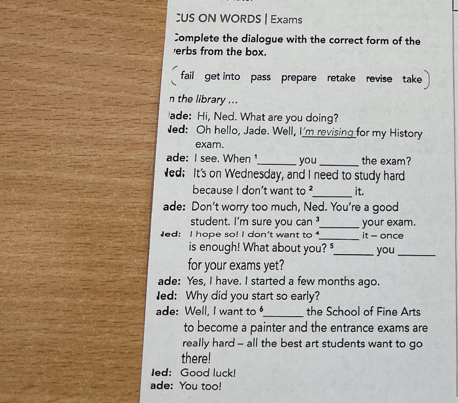 Complete the dialogue with the correct form | StudyX