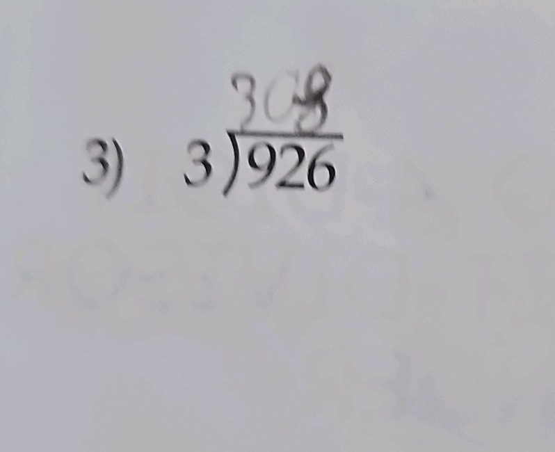 3) Perform the division: $3 {) 926}$ with | StudyX