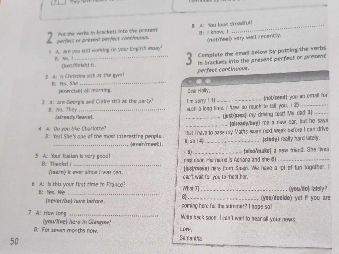 Put the verbs in brackets into the present | StudyX