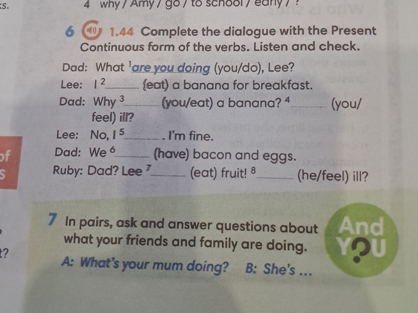 6 1.44 Complete the dialogue with the | StudyX