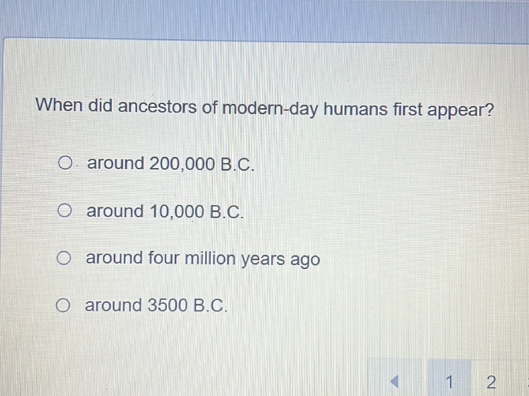 When did ancestors of modern-day humans | StudyX