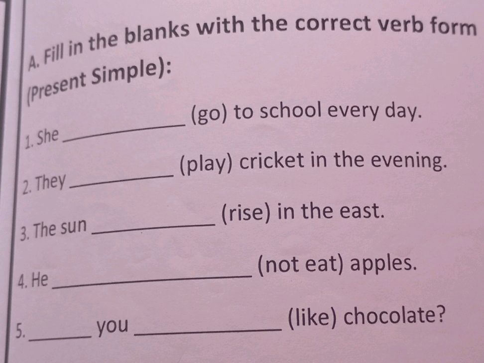 A. Fill in the blanks with the correct verb | StudyX