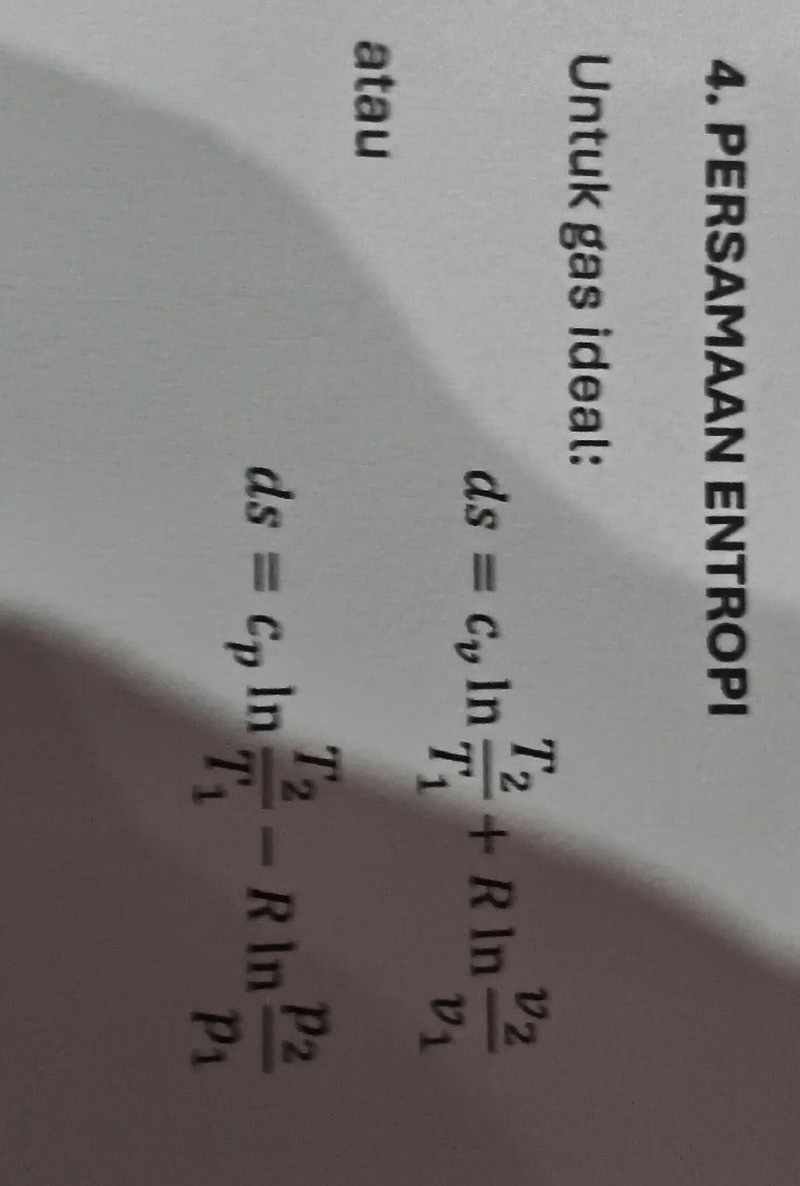 PERSAMAAN ENTROPI Untuk gas ideal: $ds = | StudyX